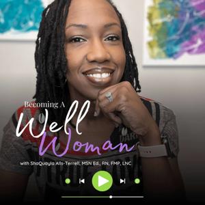 Becoming A Well Woman