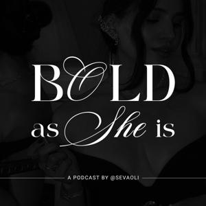Bold as She Is