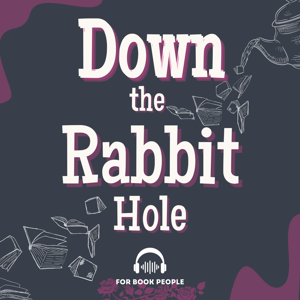 Down the Rabbit Hole