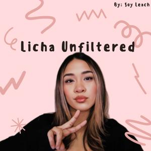 Licha Unfiltered