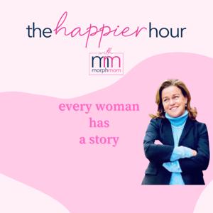 The Happier Hour with Morphmom