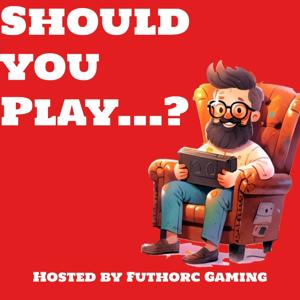 Should You Play?