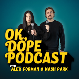OK, DOPE Podcast