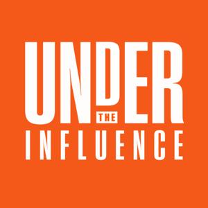 Under The Influence Podcast