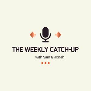 The Weekly Catch-Up