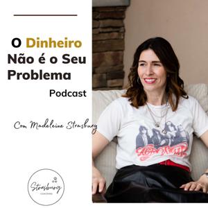 O Dinheiro Não É o Seu Problema