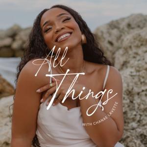 All Things With Chanae Lavette
