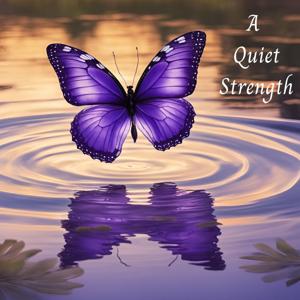 A Quiet Strength Daily Devotional