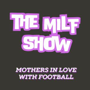 The MILF Show