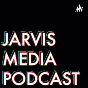 Jarvis Media Podcast