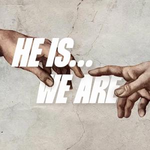He is... We are