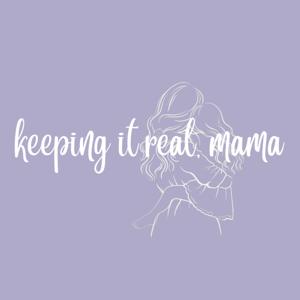 Keeping it Real, Mama