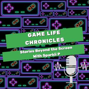 Game Life Chronicles