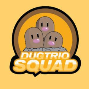 Dugtrio Squad