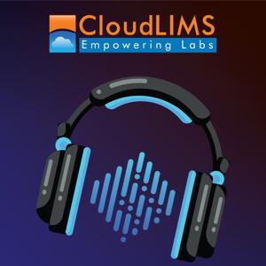 CloudLIMS - Laboratory Information Management System (LIMS) Software Podcasts
