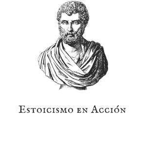 Estoicismo en Acción