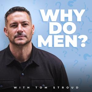 Why Do Men…?
