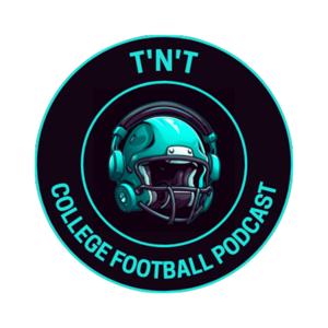 T'N'T College Football Podcast