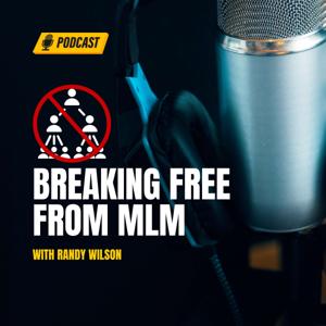 Breaking Free From MLM