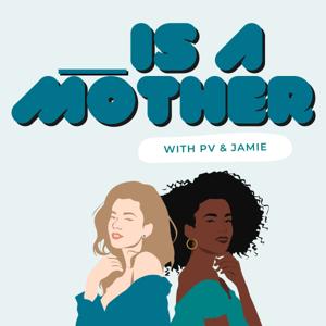 Is A Mother