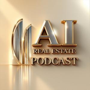 AI Real Estate Podcast