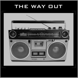 The Way Out. It’s Not Where You’re At, It’s How Far You’ve Come