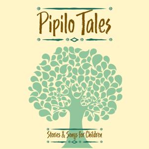Pipilo Tales ~ Stories and Songs for Children by Pipilo Tales