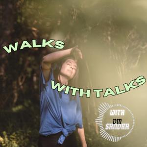 Walks With Talks