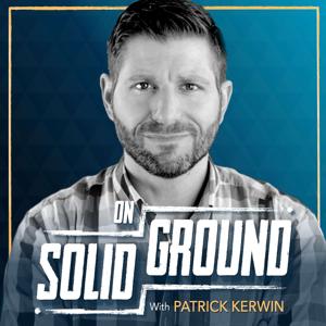 On Solid Ground - with Patrick Kerwin