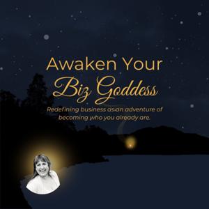 Awaken Your Biz Goddess