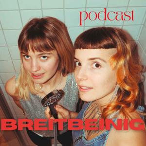 Breitbeinig - der Podcast