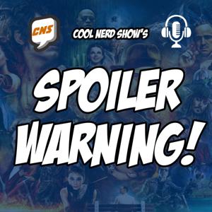 Spoiler Warning!