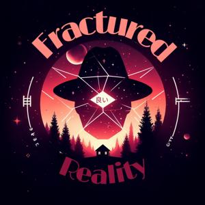 Fractured Reality