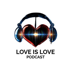 Love Is Love Podcast