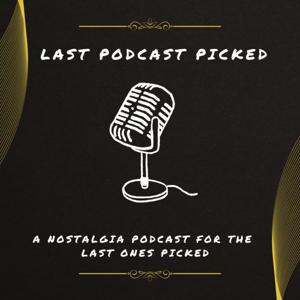 Last Podcast Picked