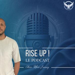 RISE UP ! Le Podcast