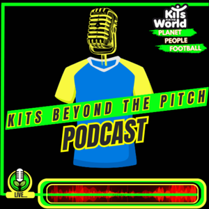 Kits Beyond the Pitch
