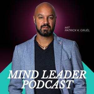 Mind Leader Podcast - Die Denkweise von Entscheidern unter Druck