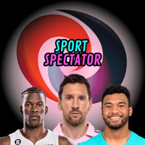 SPORT SPECTATOR PODCAST