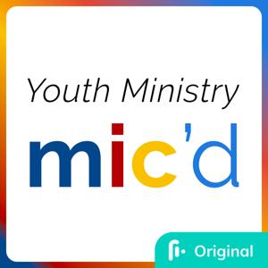 Youth Ministry Mic'd