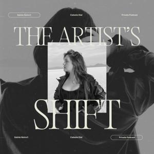 The Artist's Shift