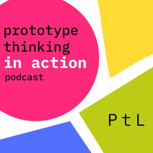 Prototype Thinking in Action