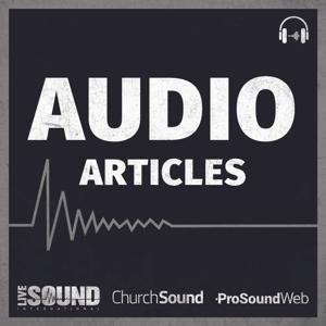 Audio Articles From LSI, PSW and Church Sound