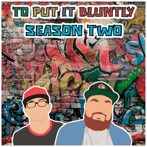 - To Put It Bluntly -