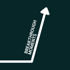 Breakthrough Moments