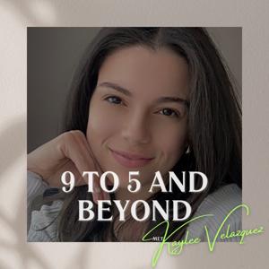 9 to 5 and Beyond