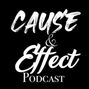 Cause And Effect Podcast