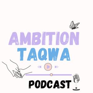 Ambition Taqwa