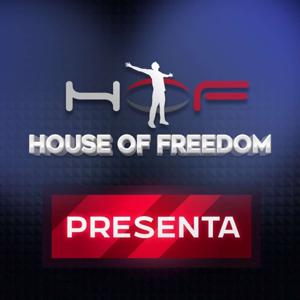 House Of Freedom Presenta