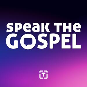 Speak The Gospel